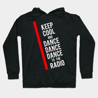 Keep Cool And Dance Hoodie